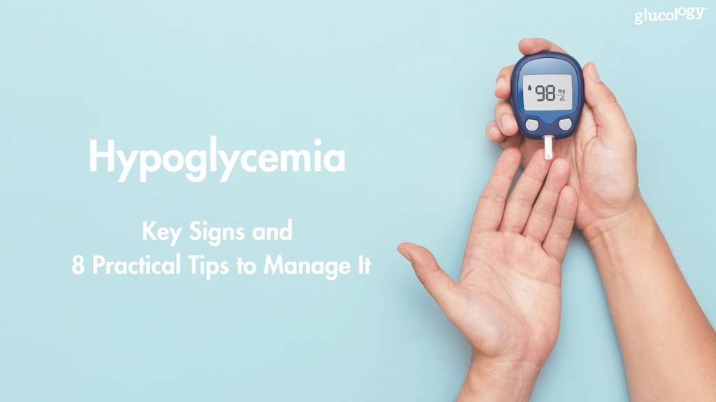 Feeling Low? 8 Essential Tips for Handling Hypoglycemia