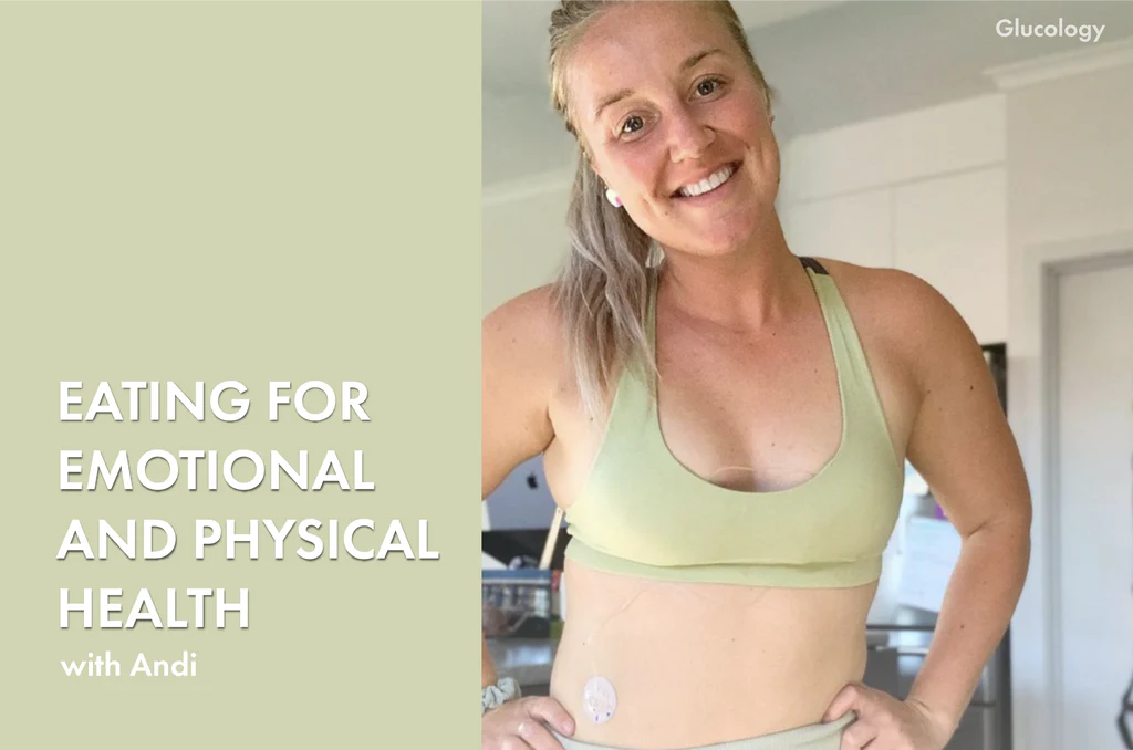 Eating for your emotional & physical wellbeing: Andi's Tips | Diabetes Shop