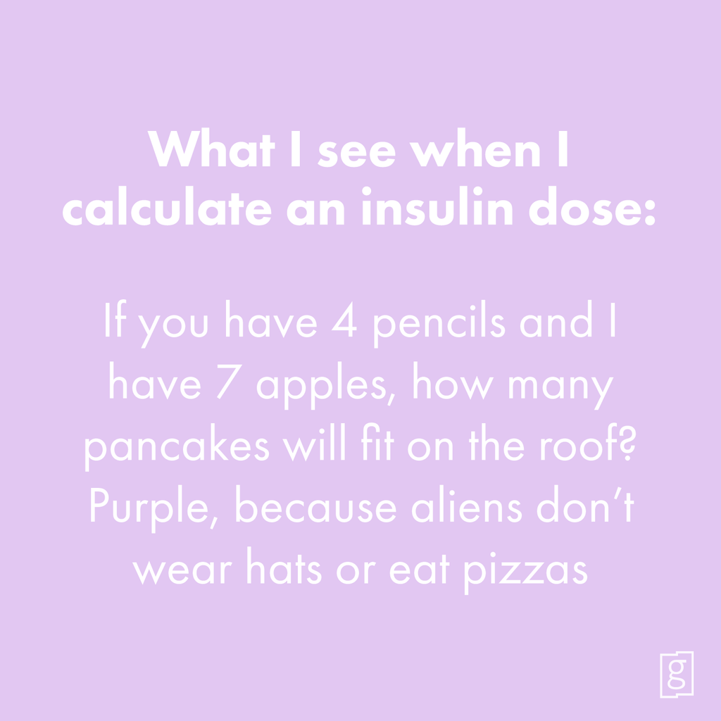 WHAT I SEE WHEN CALCULATING MY INSULIN DOSE
