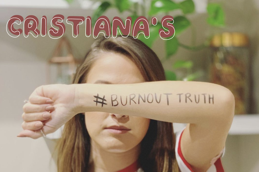 #BURNOUTTRUTH: CRISTIANA'S STORY