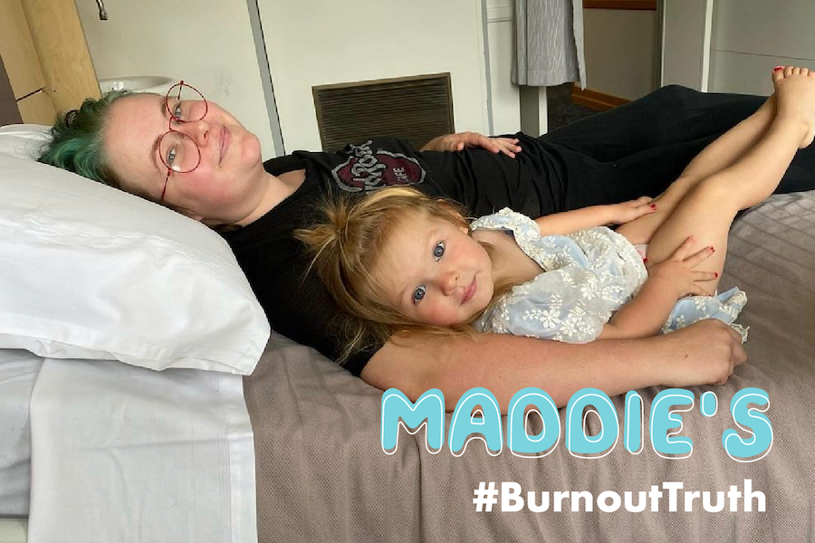 #BURNOUTTRUTH: MADDIE'S STORY