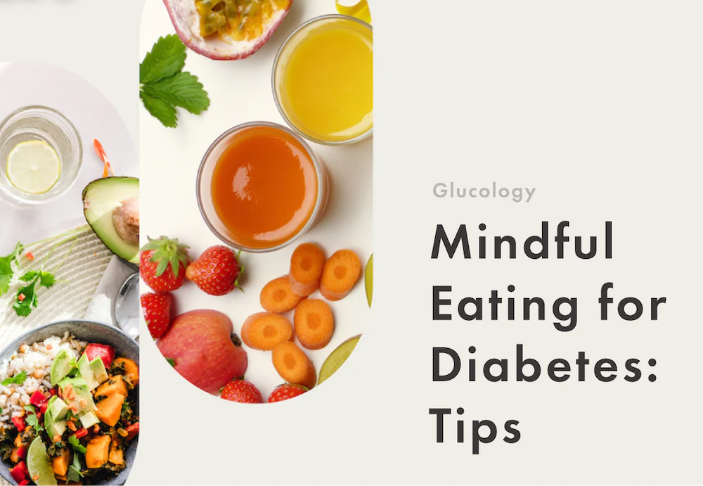 What to eat to be mindful with your diabetes