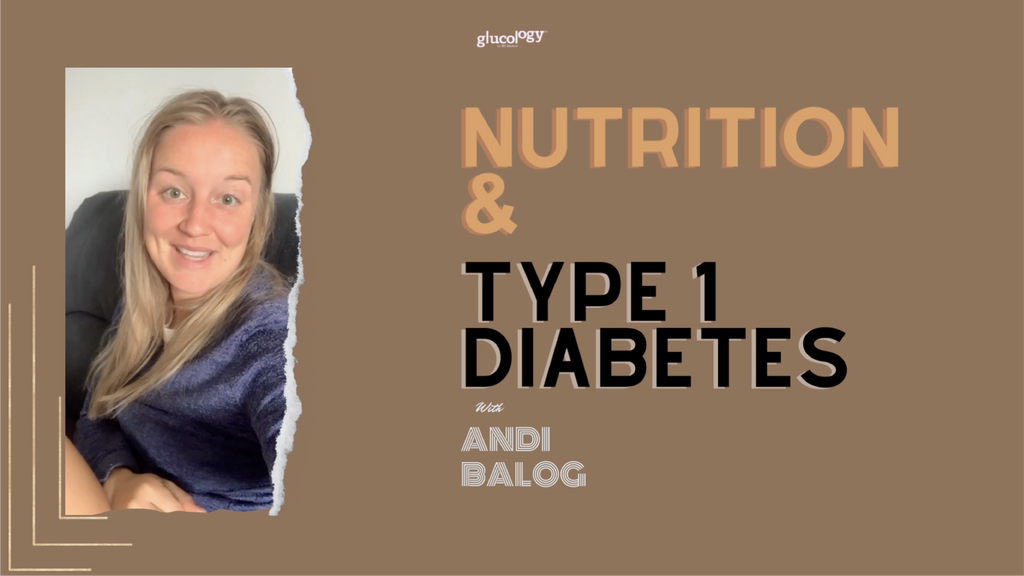 Nutritions and T1D with Andi
