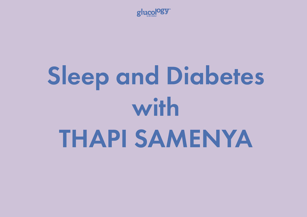 Sleep and Diabetes with  THAPI SAMENYA